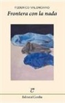 Federico de Valenciano Jaumá - Frontera con la nada