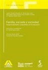 Agustín Domingo Moratalla, María Teresa . . . [et al. López López - Familia, escuela y sociedad : responsabilidades compartidas en la educación