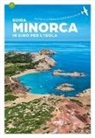Varios Autores - Minorca : In giro per l'isola
