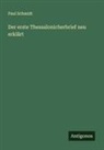 Paul Schmidt - Der erste Thessalonicherbrief neu erkl&auml;rt