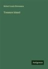 Robert Louis Stevenson - Treasure Island