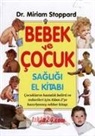 Miriam Stoppard - Bebek ve Cocuk Sagligi El Kitabi