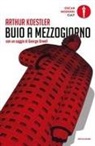 Arthur Koestler - Buio a mezzogiorno