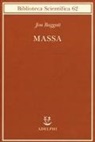 Jim Baggott - Massa. L'origine della materia dall'atomo dei greci alla meccanica quantistica
