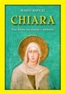 Marco Bartoli - Chiara. Una donna tra silenzio e memoria