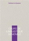 Ferdinand De Saussure - Cours de linguistique générale