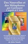 John Smale - Des Nouvelles et des Métaphores qui Guérissent L'esprit et L'âme