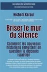Hichem Karoui - Briser le mur du silence