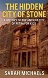 Sarah Michaels - The Hidden City of Stone