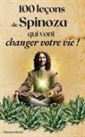 Manon Girard - 100 Leçons De Spinoza Qui Vont Changer Votre Vie