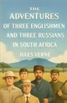 Jules Verne - The Adventures Of Three Englishmen And Three Russians In South Africa(Illustrated)