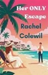 Rachel Colewil - Her Only Escape