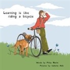 Philip Martin - Learning is Like Riding a Bicycle