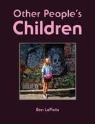 Ben LoPinto - Other People's Children