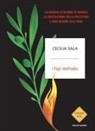 Cecilia Sala - I figli dell'odio. La radicalizzazione di Israele, la distruzione della Palestina, l'umiliazione dell'Iran