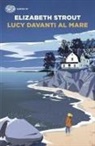 Elizabeth Strout - Lucy davanti al mare