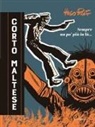 Hugo Pratt - Corto Maltese. Sempre un po' più in là