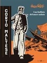 Hugo Pratt - Corto Maltese. Una ballata nel mare salato