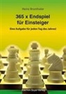 Heinz Brunthaler - 365 x Endspiel für Einsteiger