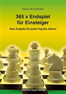 Heinz Brunthaler - 365 x Endspiel für Einsteiger