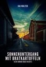 Kai Malter - Sonnenuntergang mit Bratkartoffeln