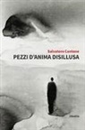 Salvatore Cantone - Pezzi d'anima disillusa