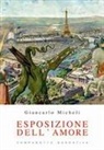 Giancarlo Micheli - Esposizione dell'amore