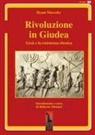 Hyam Maccoby - Rivoluzione in Giudea. Gesù e la resistenza ebraica