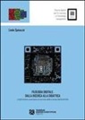 Linda Spinazzè - Filologia digitale. Dalla ricerca alla didattica. L'informatica umanistica al servizio delle scienze dell'antichità