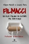Filippo Morelli, Cesare Paris - Filmacci. 100 film italiani da evitare dal 2000 a oggi