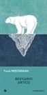 Frank Westerman - Bestiario artico