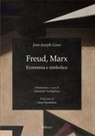 Jean-Joseph Goux - Freud, Marx. Economia e simbolico