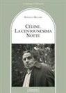 Donatello Bellomo - Celine. La centounesima notte