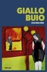 Licia Martella - Giallo buio