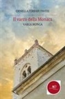 Ornella Ferrari Pavesi - Il varco della monaca