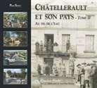 Jean-Paul Dubout, Claudine Pauly - Châtellerault et son pays - Tome II