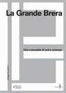 Luca Molinari - La Grande Brera. Una comunità di arti e scienze