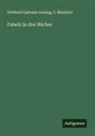 Gotthold Ephraim Lessing, S. Mindalov - Fabeln in drei Bücher