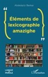Abdelaziz Berkai - Éléments de lexicographie amazighe