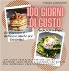 Fabrizio Cristofoletti - 100 giorni di gusto. Ricette sane e deliziose anche per diabetici
