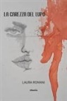 Laura Romani - La carezza del lupo