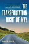 Robert S. Gilchrist - The Transportation Right of Way