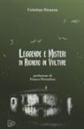 Cristian Strazza - Leggende e misteri di Rionero in Vulture
