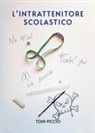 Toni Piccio - L' intrattenitore scolastico
