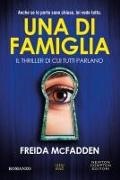 Freida McFadden, Freida McFadden - Una di famiglia