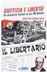 José Luis García Ruiz - Giustizia e libertá : un anarquista italiano en las merindades