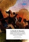 Ramón Villegas López - La batalla de Ramales : crónica postrera de la 1ª Guerra Carlista en la comarca del Asón y oriente de Cantabria