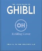 Michael Leader and Jake Cunningham, OH - The Little Guide to Ghibli