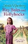 Newberry Sheila - Hay Bales and Hollyhocks
