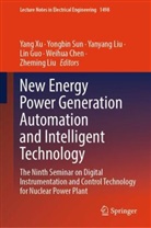 Weihua Chen, Lin Guo, Yanyang Liu, Zheming Liu, Yanyang Liu et al, Yongbin Sun... - New Energy Power Generation Automation and Intelligent Technology, m. 2 Buch